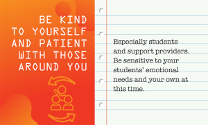 Be Kind to Yourself and Patient With Those Around You