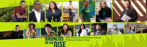 Broncos on the Rise - Meet the 15 Cal Poly Pomona Alumni making an Impact Today